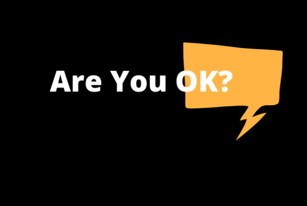 Hey - are You OK?